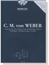 C. M. von Weber Concerto No. 2【2CD+樂譜】 for Clarinet in B♭ and Orchestra , Op. 74 C. M. von Weber Concerto No. 2【2CD+樂譜】 for Clarinet in B♭ and Orchestra , Op. 74
