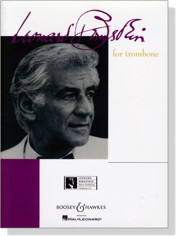 Leonard Bernstein for Trombone and Piano