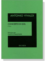 Antonio Vivaldi【Concerto in Sol F VI, 6 , RV 438】Riduzione per Flauto e Pianoforte Antonio Vivaldi【Concerto in Sol F VI, 6 , RV 438】Riduzione per Flauto e Pianoforte