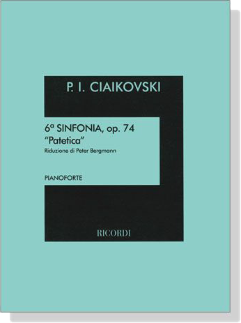 P. I. Ciaikovski【6a Sinfonia, Op. 74 - Patetica】Pianoforte