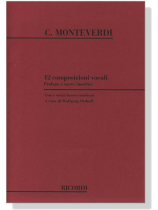 C. Monteverdi【12 Composizioni Vocali - Profane e Sacre(inedite)】Con e senza basso continuo , A cura di Wolfgang Osthoff C. Monteverdi【12 Composizioni Vocali - Profane e Sacre(inedite)】Con e senza basso continuo , A cura di Wolfgang Osthoff