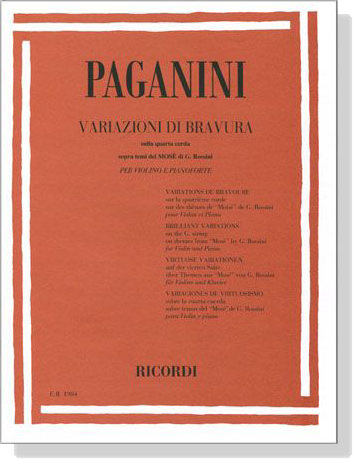 Paganini【Variazioni Di Bravura】Sulla quarta corda , sopra temi del “Mosè” di G. Rossini per Violino e Pianoforte