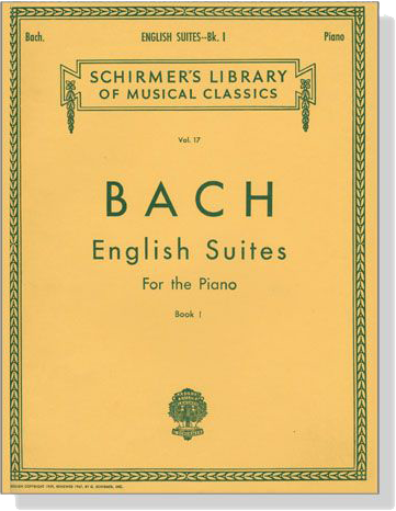 J.S. Bach【English Suites】for the Piano , Book Ⅰ