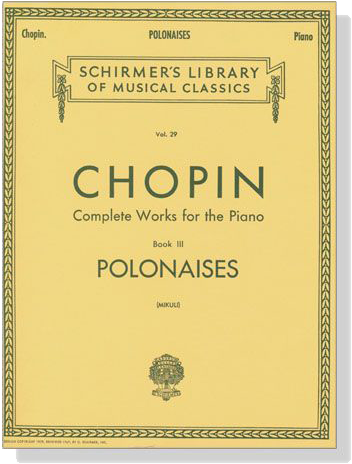 Chopin【Complete Works for The Piano , Book Ⅲ】Polonaises(Mikuli)