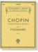 Chopin【Complete Works for The Piano , Book Ⅲ】Polonaises(Mikuli)