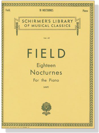 Field【18 Nocturnes】for The Piano(Liszt) Field【18 Nocturnes】for The Piano(Liszt)