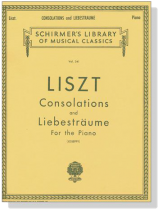 Liszt【Consolations and Liebesträume】for The Piano Liszt【Consolations and Liebesträume】for The Piano