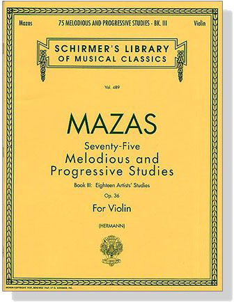 Mazas Seventy Five Melodious and Progressive Studies【Book Ⅲ】 Eighteen Aritists Studies , Op. 36  for Violin