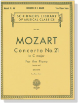 Mozart【Concerto No. 21 in C major , K. 467】for the Piano , Two-Piano Score Mozart【Concerto No. 21 in C major , K. 467】for the Piano , Two-Piano Score
