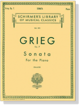 Grieg【Sonata , Op. 7】for the Piano Grieg【Sonata , Op. 7】for the Piano