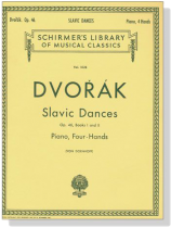 Dovorak【Slavonic Dances Op. 46 】for Piano , Four Hands , Book Ⅰand Ⅱ Dovorak【Slavonic Dances Op. 46 】for Piano , Four Hands , Book Ⅰand Ⅱ