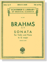 Brahms【Sonata In G major , Opus 78】for Violin and Piano Brahms【Sonata In G major , Opus 78】for Violin and Piano