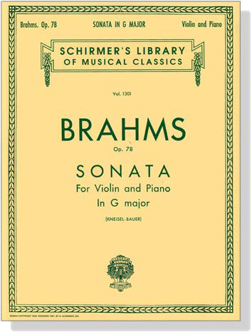 Brahms【Sonata In G major , Opus 78】for Violin and Piano