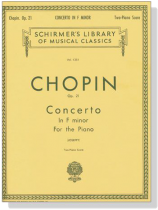 Chopin【Concerto in F Minor , Op. 21】for The Piano (Joseffy), Two Piano Score Chopin【Concerto in F Minor , Op. 21】for The Piano (Joseffy), Two Piano Score