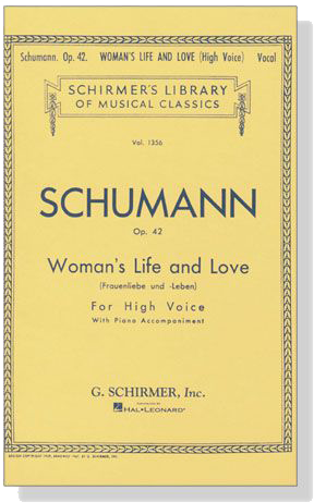 Schumann【Woman's Life and Love , Op. 42】for High Voice Schumann【Woman's Life and Love , Op. 42】for High Voice