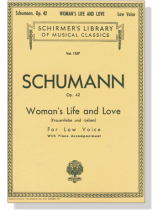Schumann【Woman's Life and Love , Op. 42】for Low Voice Schumann【Woman's Life and Love , Op. 42】for Low Voice