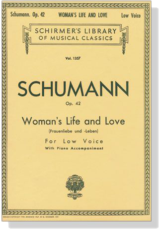 Schumann【Woman's Life and Love , Op. 42】for Low Voice