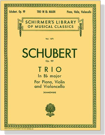 Schubert【Trio in B♭ Major , Op. 99】for Piano , Violin and Violoncello