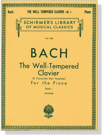 J.S. Bach【The Well-Tempered Clavier】for the Piano , Book Ⅰ(Hughes)