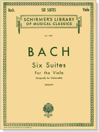 J.S. Bach【Six Suites】For the Viola(Lifschey)