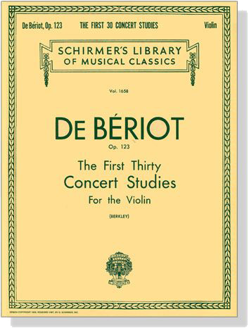 De Bériot【The First Thirty Concert Studies , Op.123】 for the Violin