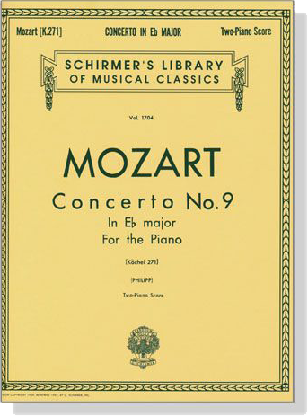 Mozart【Concerto No. 9 in E♭ major , K. 271】for the Piano , Two-Piano Score