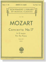 Mozart【Concerto No. 17 in G major , K. 453】for the Piano , Two-Piano Score Mozart【Concerto No. 17 in G major , K. 453】for the Piano , Two-Piano Score