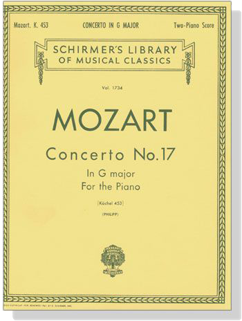 Mozart【Concerto No. 17 in G major , K. 453】for the Piano , Two-Piano Score