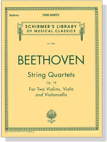 Beethoven【String Quartets Op. 18】for Two Violins , Viola and Violoncello