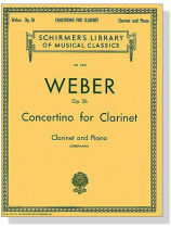 Weber【Concertino , Op. 26】for Clarinet and Piano Weber【Concertino , Op. 26】for Clarinet and Piano