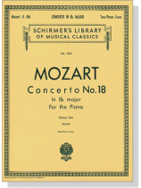 Mozart【Concerto No. 18 in B♭ major , K. 456】for the Piano , Two-Piano Score Mozart【Concerto No. 18 in B♭ major , K. 456】for the Piano , Two-Piano Score
