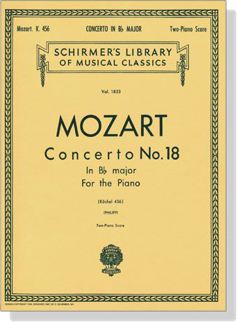 Mozart【Concerto No. 18 in B♭ major , K. 456】for the Piano , Two-Piano Score