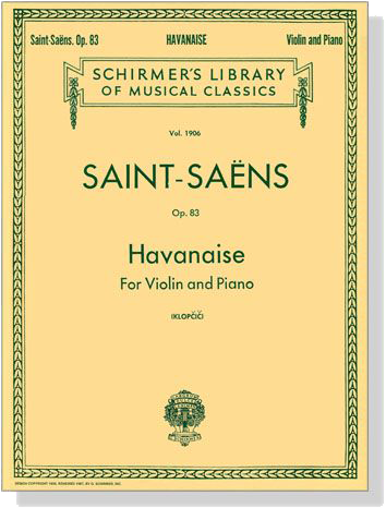 Saint Saëns【Havanaise , Op. 83】for Violin and Piano