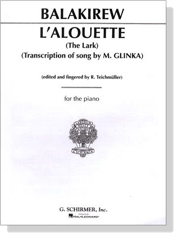 Balakirew【L'Alouette (The Lark)】Transcription of song by M. Glinka for the Piano Balakirew【L'Alouette (The Lark)】Transcription of song by M. Glinka for the Piano
