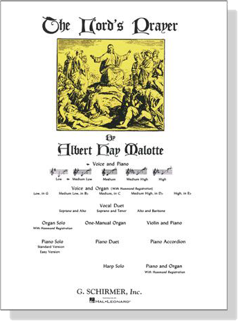 The Lord's Prayer by【Albert Hay Malotte】Voice and Piano , Medium Low The Lord's Prayer by【Albert Hay Malotte】Voice and Piano , Medium Low
