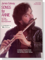 James Galway【Songs for Annie】for Flute with Piano Accompaniment James Galway【Songs for Annie】for Flute with Piano Accompaniment