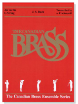 The Canadian Brass【Bach : Air on the G String】for Brass quintet The Canadian Brass【Bach : Air on the G String】for Brass quintet