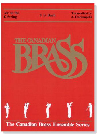 The Canadian Brass【Bach : Air on the G String】for Brass quintet