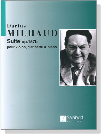 Milhaud【Suite , op. 157b】pour Violon, Clarinette & Piano