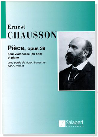 Ernest Chausson【Piece Op.39】for Violoncello and Piano