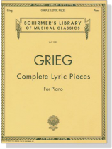Grieg【Complete Lyric Pieces】for Piano Grieg【Complete Lyric Pieces】for Piano