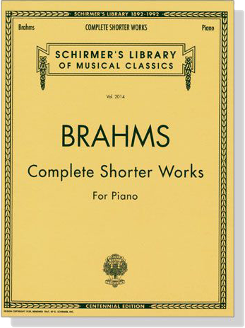 Brahms【Complete Shorter Works】for Piano