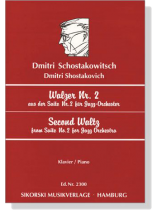 Dmitri Shostakovich【Second Waltz  from Suite No. 2 for Jazz Orchestra】Piano Dmitri Shostakovich【Second Waltz  from Suite No. 2 for Jazz Orchestra】Piano