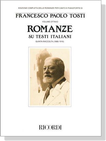 Francesco Paola Tosti【Romanze Su Testi Italiani, Quinta Raccolta(1866-1916)】