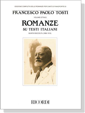 Francesco Paola Tosti【Romanze Su Testi Italiani, Quinta Raccolta(1866-1916)】 Francesco Paola Tosti【Romanze Su Testi Italiani, Quinta Raccolta(1866-1916)】