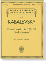 Kabalevsky【Piano Concerto No. 3 , Op. 50 (Youth Concerto)】Two Pianos / Four Hands Kabalevsky【Piano Concerto No. 3 , Op. 50 (Youth Concerto)】Two Pianos / Four Hands