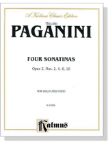 Paganini【Four Sonatinas Opus 2 , Nos. 2, 4, 6, 10】for Violin and Piano