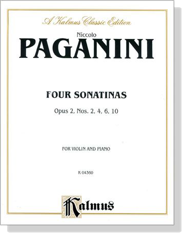 Paganini【Four Sonatinas Opus 2 , Nos. 2, 4, 6, 10】for Violin and Piano