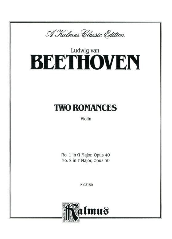 Beethoven【Two Romances】Op. 40 and 50 for Violin and Piano
