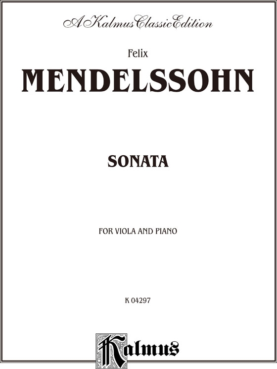 Mendelssohn【Sonata】for Viola and Piano Mendelssohn【Sonata】for Viola and Piano